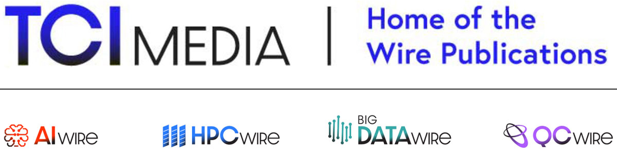 lockup TCI Media logo with the AIwire, HPCwire, BigDATAwire, and QCwire logos